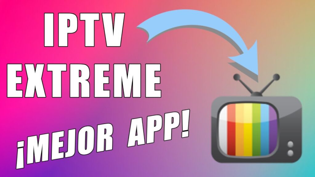 Instalación de IPTV Extreme en Firestick y Smart TV paso a paso
