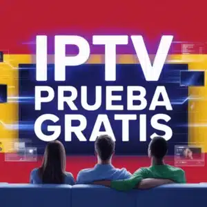 pueba iptv gratis 24 horas España CCCAMBOX streaming 4K