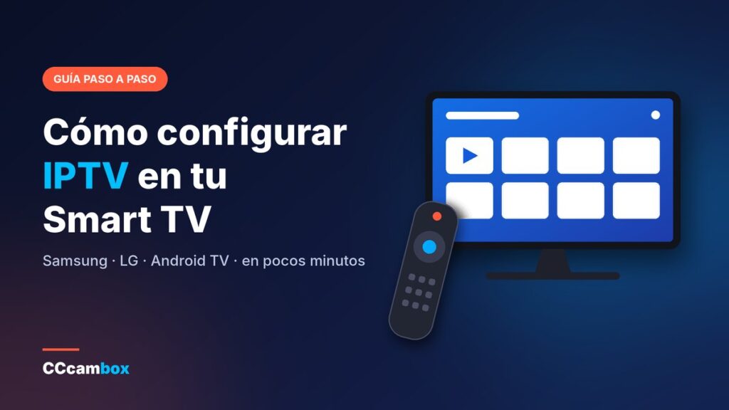 Cómo configurar IPTV en Smart TV paso a paso con mando a distancia